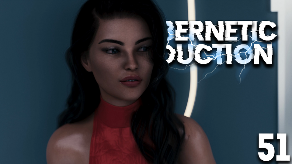 Cybernetic Seduction Episode 51